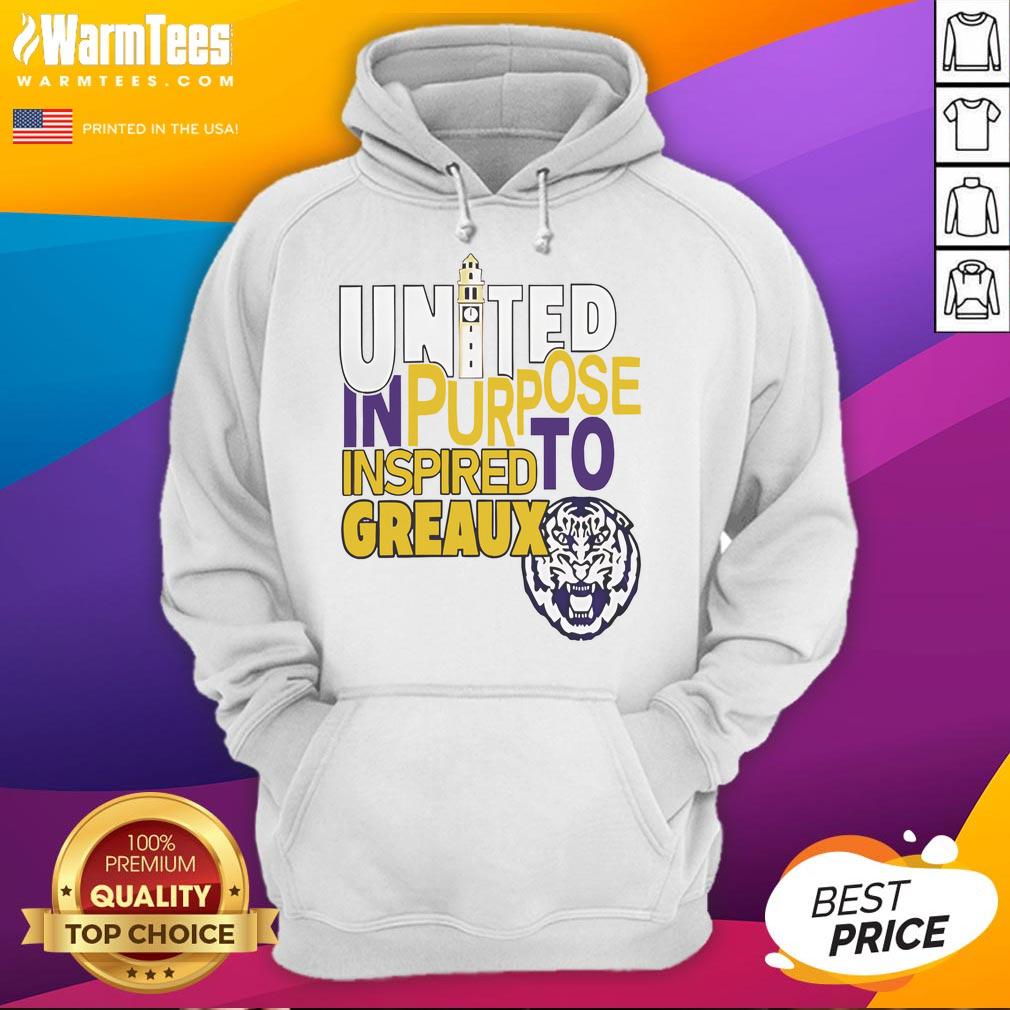 Top Lsu Tigers United In Purpose Inspired To Greaux Hoodie LSU Tigers 'United In Purpose' hoodie, inspired to greaux, showcasing team spirit and vibrant colors.