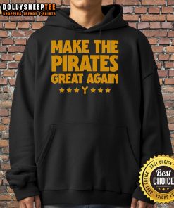 Top Make The Pirates Great Again Hoodie featuring bold lettering and a stylish design for fans of pirate culture.