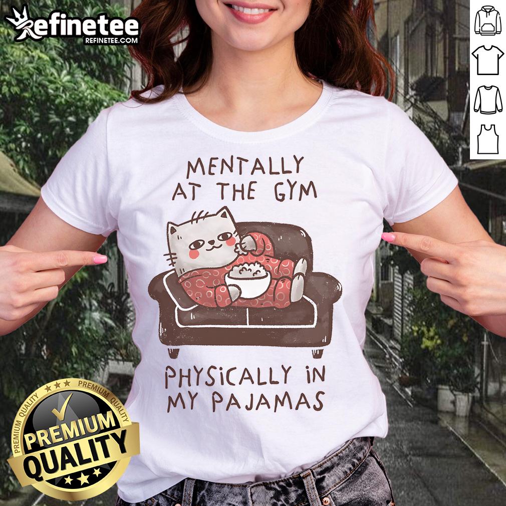 Top Mentally At The Gym Ladies Tee Top Mentally At The Gym ladies tee featuring motivational fitness design for active women, perfect for workouts and casual wear.