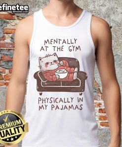 Stylish Top Mentally At The Gym tank top displayed on a hanger, perfect for workout motivation and fitness enthusiasts.