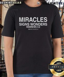 Hebrews 4:2 ladies' tee featuring 'Top Miracles Signs Wonders' design, perfect for showcasing faith and style.