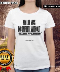 Stylish 'Top-My-Life-Was-Incomplete-Without-Ladies-Tee' showcasing a vibrant design, perfect for casual outings.