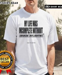 Alt Text: Top My Life Was Incomplete Without T-Shirt featuring stylish design, perfect for casual wear and expressing personality.