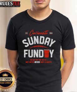 Top Never Lost A Party Sunday Cincinnati Football T-Shirt featuring vibrant graphics and team colors for fans.