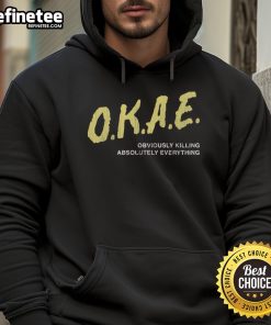 Top Okae Obviously Killing Absolutely Everything Hoodie in black, featuring bold graphic design for a trendy streetwear look.