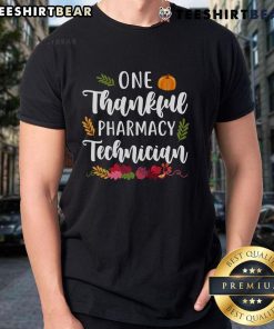Top One Thankful Pharmacy Technician Thanksgiving Fall T-Shirt featuring autumn colors and a festive design for pharmacy techs.