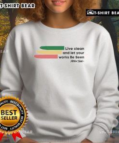 Top Peter Tosh Live Clean And Let Your Works Be Seen sweatshirt featuring vibrant design and classic style.