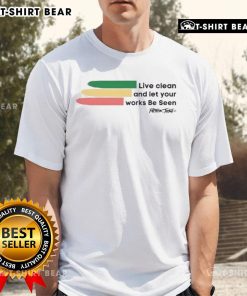 Top Peter Tosh Live Clean And Let Your Works Be Seen T-Shirt featuring vibrant design and reggae-inspired graphics.