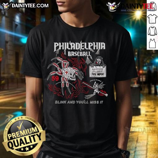 Alt Text: Top Philadelphia Baseball 59 Blink And You'll Miss It Halloween T-Shirt featuring a spooky design for fans.