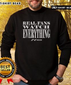 Cozy Top Real Fans Watch Everything sweatshirt in black, perfect for movie lovers and fans of all genres.