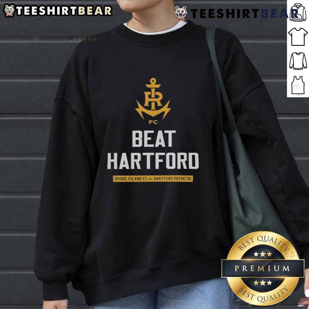 Top Rhode Island Fc Beat Hartford Sweatshirt Top Rhode Island FC beat Hartford sweatshirt featuring team logo and vibrant colors, perfect for fans.
