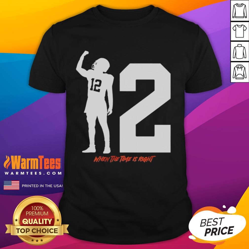 Top Shedeur Sanders When The Time Is Right T Shirt Top Shedeur Sanders When The Time Is Right T-Shirt featuring bold graphics and stylish design for fans.