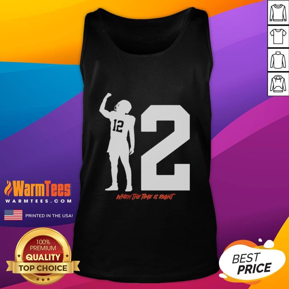 Top Shedeur Sanders When The Time Is Right Tank Top Alt Text: Top Shedeur Sanders 'When The Time Is Right' tank top featuring bold graphics, perfect for stylish summer wear.