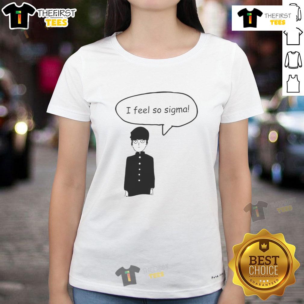 Top Shigeo Kageyama I Feel So Sigma Ladies Tee