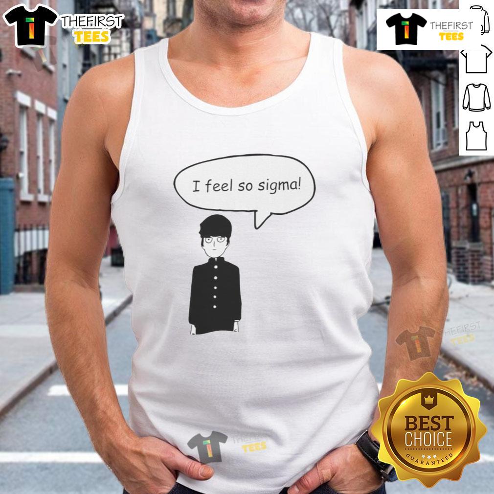 Top Shigeo Kageyama I Feel So Sigma Tank Top
