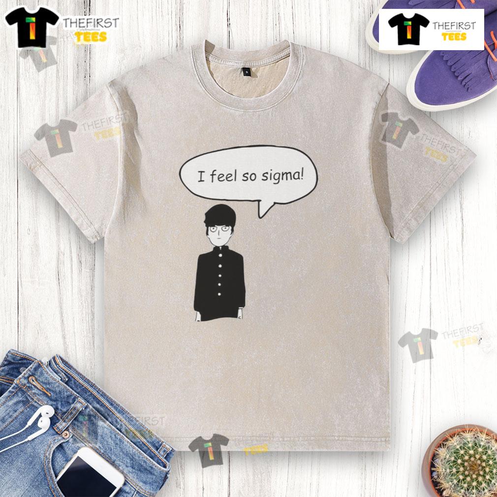 Top Shigeo Kageyama I Feel So Sigma Washed T Shirt