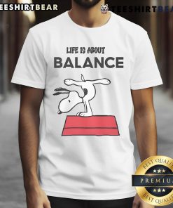 Top Snoopy Life Is About Balance T-Shirt featuring Snoopy in a fun, colorful design perfect for casual wear.