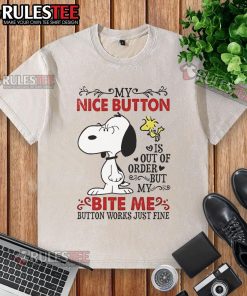 Snoopy graphic on a washed t-shirt with 'My Nice Button Is Out Of Order' and 'Bite Me' text. Fun casual wear.