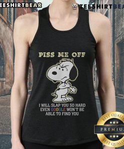 Funny Snoopy tank top with 'Piss Me Off, I Will Slap You' graphic, perfect for casual wear and dog lovers.