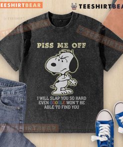 Funny Snoopy 'Piss Me Off' T-shirt design, featuring a playful cartoon graphic and bold text, perfect for casual wear.
