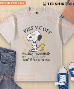 Funny Snoopy and Woodstock graphic on a washed t-shirt with the phrase 'Piss Me Off, I Will Slap You So Hard'.