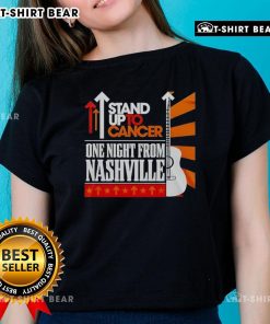 Top Stand Up To Cancer One Night From Nashville Ladies Tee featuring vibrant design for a stylish cause.
