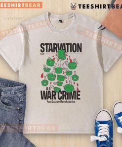 Top Starvation Is A War Crime t-shirt promoting Gaza aid and Free Palestine with bold political satire design.