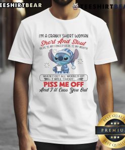 Top Stitch I'M A Cranky Short Woman T-Shirt featuring humorous text and playful design for short and stout women.