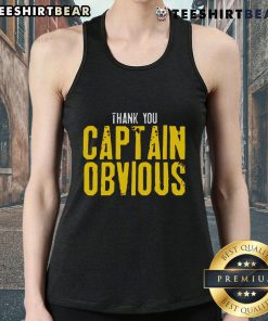 Top Thank You Captain Obvious Tank Top featuring humorous graphic design, perfect for casual wear and statement fashion.