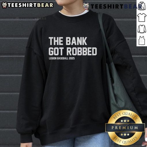 Top The Bank Got Robbed Legion Baseball 2025 sweatshirt in navy blue, featuring bold graphics and a comfortable fit.