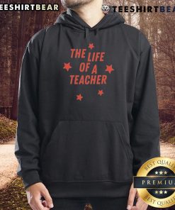 Cozy 'Top-The-Life-Of-A-Teacher' hoodie on display, perfect for educators who love comfort and style in the classroom.