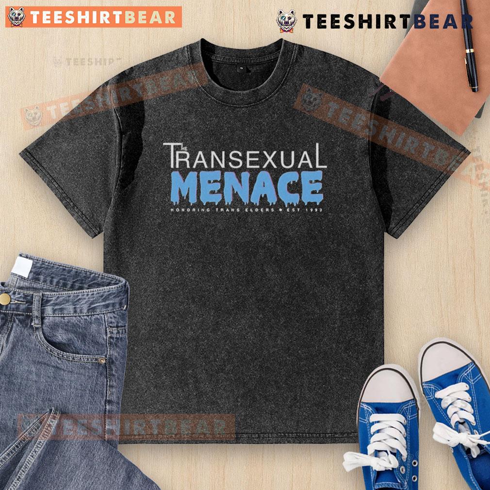 Top The Transexual Menace Texas Honoring Trans Elders Est 1993 Washed T Shirt Alt Text: Top The Transexual Menace Texas t-shirt honoring trans elders, established 1993, featuring a vibrant design.