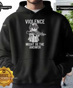 Stylish black hoodie featuring 'Top Violence Might Be The Answer' graphic, perfect for casual streetwear enthusiasts.
