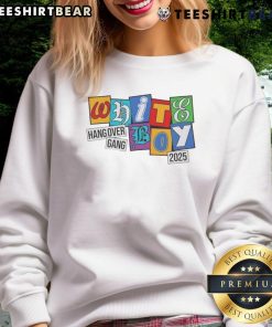 Alt Text: 2025 Top WBS Hang Over Gang Shirt in white with colorful letters, perfect sweatshirt for casual wear.
