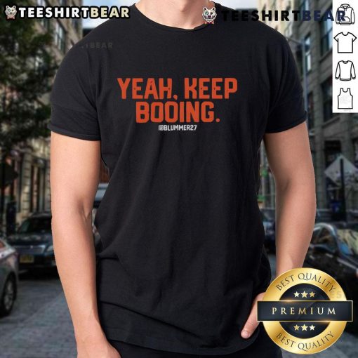 Top Yeah Keep Booing Ram T-Shirt in vibrant colors, perfect for sports fans showing support and humor at games.