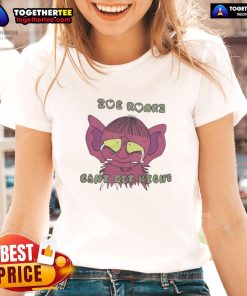 Funny Zoe Roarz Can't Get Right Ladies Tee featuring a humorous design and vibrant colors, perfect for casual wear.
