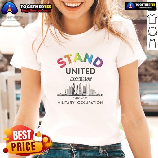 Nice Stand United Against Chicago Ladies Tee featuring a stylish design for women's casual wear.