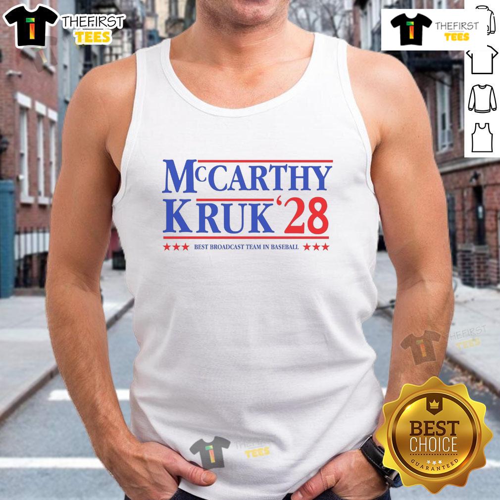 Pretty Mccarthy And Kruk 28 Best Broadcast Team In Baseball Tank Top