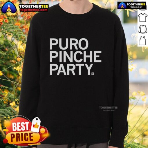 Good Puro Pinche Party Sweatshirt in vibrant colors, perfect for festive gatherings and casual outings.