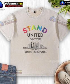 Nice Stand United Against Chicago Washed T-Shirt featuring bold graphic design and comfortable fit for casual wear.
