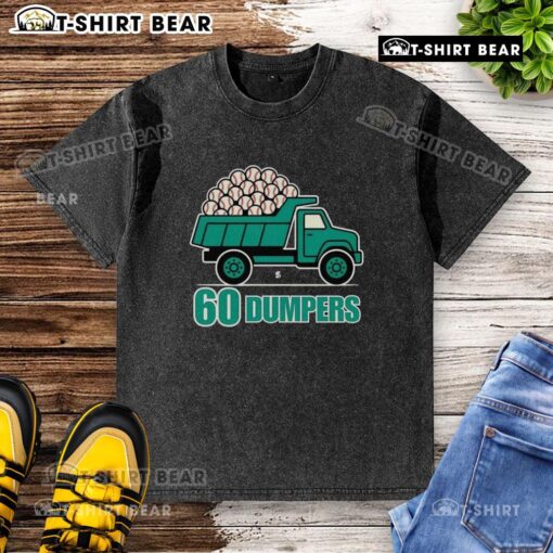 Awesome 60 Big Dumpers historic season Seattle Mariners washed t-shirt featuring a vibrant design and soft fabric.