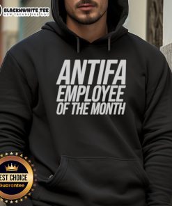 Awesome Antifa Employee of the Month hoodie featuring bold graphics and a modern design for activists and supporters.