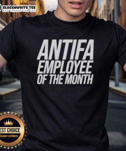 Alt Text: Awesome Antifa Employee Of The Month T-Shirt featuring bold graphics and a unique design for activists and supporters.