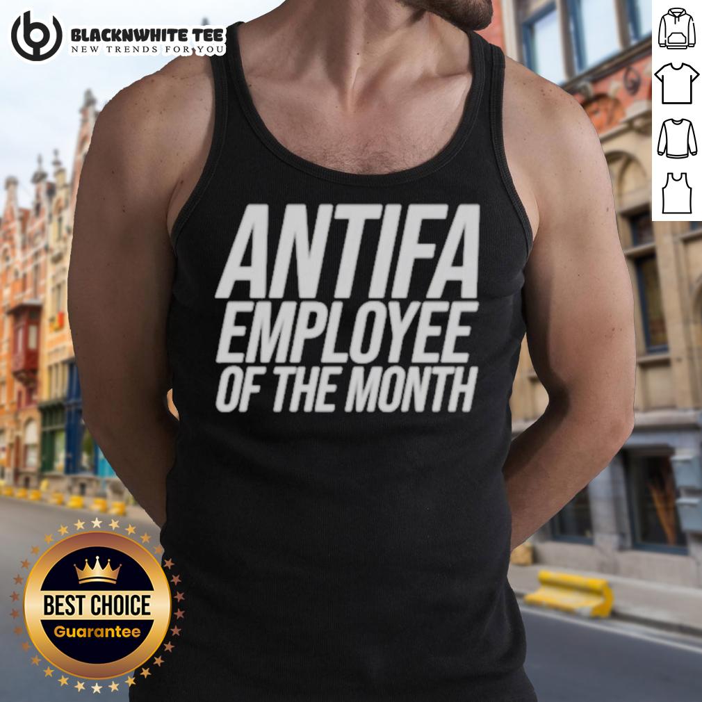 Awesome Antifa Employee Of The Month Tank Top Awesome Antifa Employee of the Month tank top featuring a bold design and vibrant colors, perfect for activism.