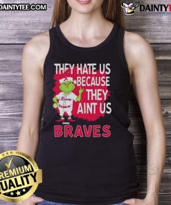 Awesome Atlanta Braves Grinch Christmas tank top design featuring 'They Hate Us Ain't Us' slogan for festive fans.