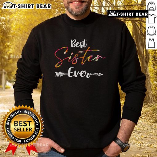 Awesome Best Sister Ever Floral Arrow Graphic Sweatshirt in soft fabric, perfect gift for sisters on special occasions.