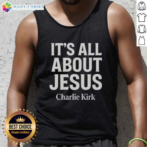 Alt Text: Charlie Kirk wearing a stylish tank top featuring 'It's All About Jesus' emphasizing Christian faith.