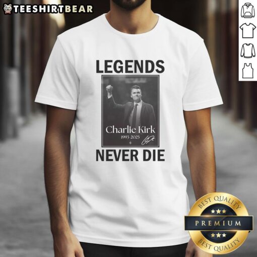 Awesome Charlie Kirk Legends Never Die Signature T-Shirt featuring a bold design and vibrant colors, perfect for fans.