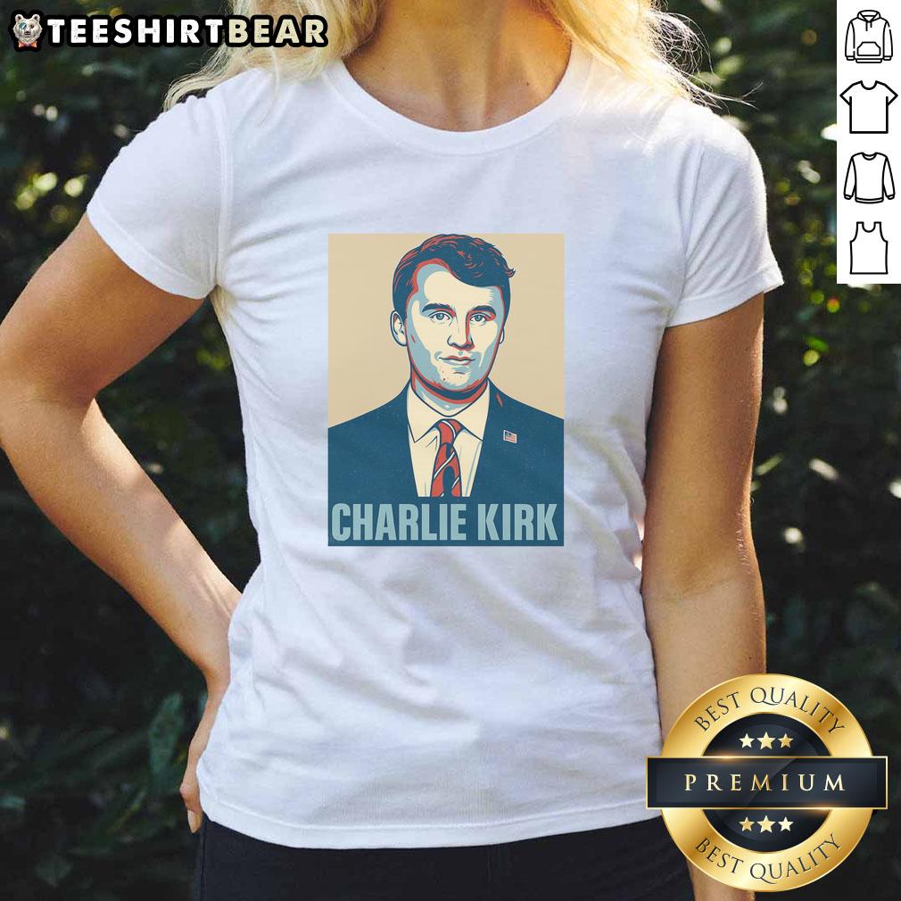 Awesome Charlie Kirk Poster Ladies Tee Awesome Charlie Kirk poster on a stylish ladies tee, perfect for fans of conservative ideology and trendy apparel.