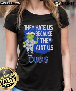 Awesome Chicago Cubs Grinch Christmas tee for ladies featuring 'They Hate Us, Ain't Us' design in festive colors.